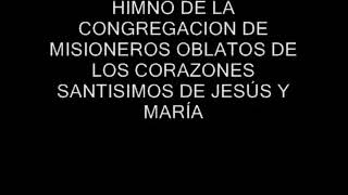 HIMNO DE LOS MISIONEROS OBLATOS 2008 [upl. by Llemert]