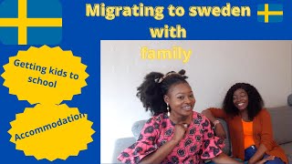 MIGRATING TO SWEDEN WITH FAMILYSETTLING INGETTING KIDS INTO SCHOOLACCOMMODATION [upl. by Holle]