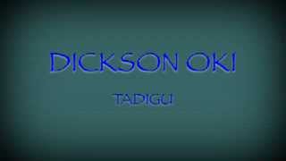 Dickson OKItadigu [upl. by Eba716]