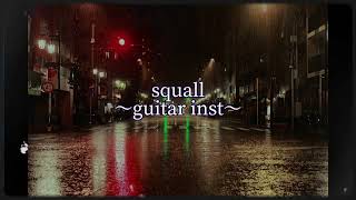 Squall Original Guitar Inst [upl. by Hawthorn]