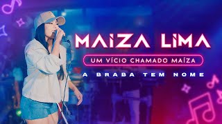 MaízaLima UM VÍCIO CHAMADO MAÍZA [upl. by Oiratnom]