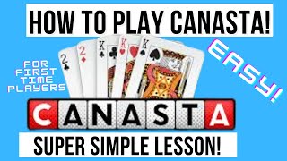 How To Play Canasta For Beginners  SUPER SIMPLE LESSON [upl. by Aronson]