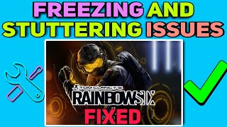 How To Fix Freezing and Stuttering issues in Rainbow Six Siege  Rainbow Six Siege Freezing Fixed [upl. by Gnehp126]