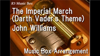 The Imperial March Darth Vaders ThemeJohn Williams Music Box Film quotStar Warsquot BGM [upl. by Gilmer]