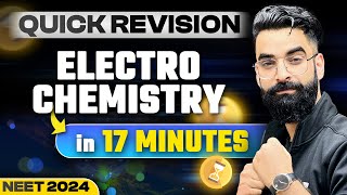 Electrochemistry in 17 Minutes🔥Quick Revision  NEET 2024 [upl. by Tray]