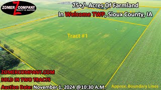 75 Contiguous Acres Located In Welcome TWP Sioux County IA To Be Sold At Public Auction [upl. by Dranyer392]