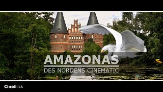 Lübeck am Amazonas des Nordens CINEMATIC [upl. by Doro]