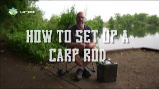 How To Set Up A Carp Fishing Rod best way  Carp Fishing [upl. by Glassco328]