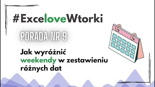 Jak w Excelu wyróżnić weekendy w zestawieniu różnych dat [upl. by Silado]