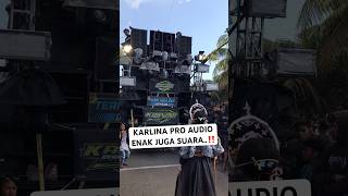 KARLINA PRO AUDIO‼️ karnaval horeg soundsystem [upl. by Ul]