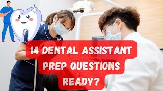 Master Your Dental Assistant Exam 14 Essential Test Prep Questions You Need to Know [upl. by Schonfeld630]