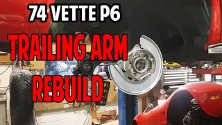 P74 Vette Trailing Arm  Bearing Setup [upl. by Sybila]