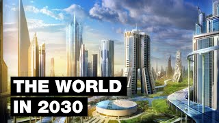 The World in 2030 Top 20 Future Technologies [upl. by Elolcin]