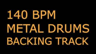 140 BPM Drums Only Backing Track Metal [upl. by Reba]