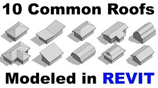 10 Common Roof Shapes Modeld in Revit Tutorial [upl. by Droflim]