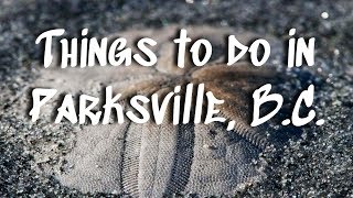 5 FamilyFriendly Activities in Parksville BC [upl. by Deerc]