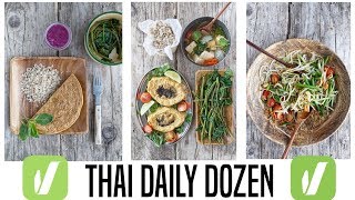 THAI DAILY DOZEN  VEGANUARY  WFPB BREAKFAST  LUNCH  DINNER Dr Greger Daily Dozen [upl. by Humbert591]