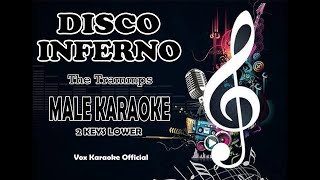 DISCO INFERNO  The Trammps  MALE KARAOKE 2 KEYS LOWER [upl. by Noet291]