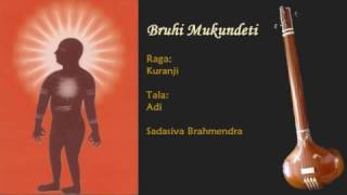 04 Bruhi Mukundeti  Raga Kuranji  Sadasiva Brahmendra [upl. by Yam199]