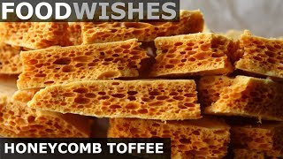 Honeycomb Toffee  Homemade Sponge Candy  Food Wishes [upl. by Durtschi680]