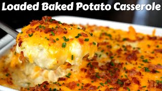 This Is Your New Favorite Potato Recipe  Cheesy Loaded Baked Potato Casserole [upl. by Amice]