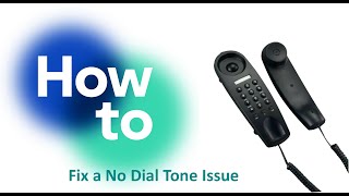 How to Fix a No Dial Tone Issue [upl. by Murrah]