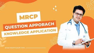 MRCP  Question Approach Knowledge Application  SsAcademy [upl. by Riada]