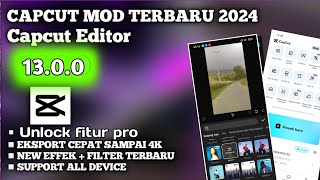 Capcut mod apk pro terbaru 2024 versi 1300  Capcut terbaru  CAPCUT EDITOR [upl. by Alyahc]