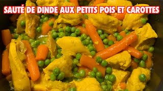 Sauté de Dinde aux Petits Pois et Carottes  La Cuisine de Fou Fou [upl. by Northrop]