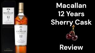 The Macallan  12 Years  Sherry Cask [upl. by Nosnhoj725]