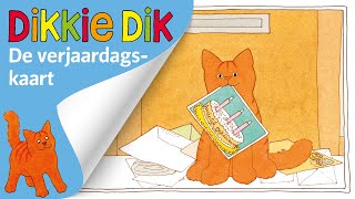 De verjaardagskaart  Voorleesverhalen voor Kinderen  Dikkie Dik [upl. by Haydon]