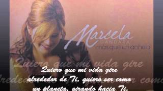 Marcela Gandara  Girando hacia Ti con letra [upl. by Lietman]