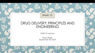 Drug Delivery 2024 PMRF TA Session Week 10 [upl. by Angelica]