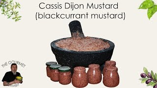 Cassis Dijon Mustard blackcurrant mustard [upl. by Annerol]