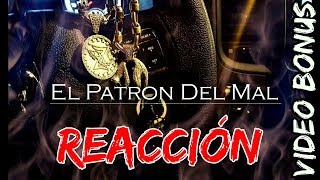 VIDEO BONUS  REACCIÓN  EL PATRÓN DEL MAL  COMANDO EXCLUSIVO [upl. by Yllom545]