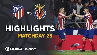 Highlights Atlético de Madrid vs Villarreal CF 31 [upl. by Arremat87]