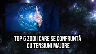 Cinci zodii care se confruntă cu tensiuni majore Riscă să intre în conflict cu cei din jur [upl. by Alcine]