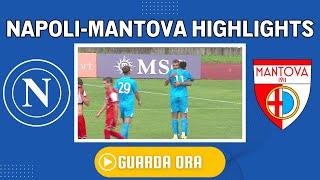 HIGHLIGHTS Napoli Mantova 30 Gol di Lindstrom Spinazzola e Cheddira [upl. by Frederiksen]