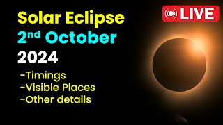 Solar Eclipse 2nd October 2024 all Information Date Timings and Visible Places Countries amp Cities [upl. by Deeyn]