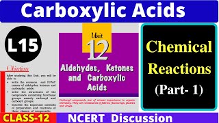 L15 Chemical Reactions of Carboxylic acids Acidity and Cleavage of C OH Bond Class 12 NCERT NEET [upl. by Bowlds]