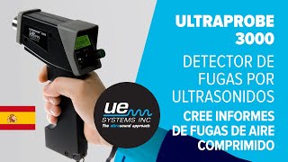 Ultraprobe 3000  Detector de Fugas por Ultrasonidos Cree informes de fugas de aire comprimido [upl. by Fuld860]