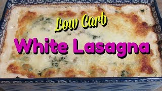 Low Carb WHITE LASAGNA  Low Carb Lasagna Tutorial [upl. by Margot]