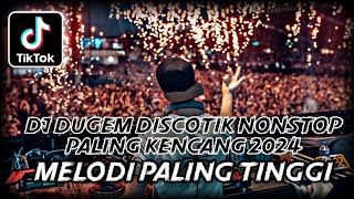 DJ DUGEM DISCOTIK FULL BASS PALING BARU NEW 2024 ⁉️ Remix Dj Funkot Terbaru ‼️ DUGEM NONSTOP VIRAL [upl. by Roane854]