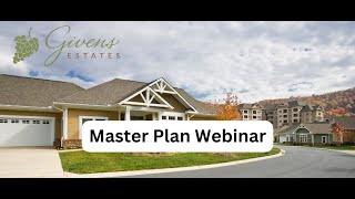 Givens Estates Retirement Community Asheville NC  Master Plan Webinar [upl. by Souza]