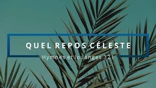 321  Quel repos céleste voix  Hymnes et louanges  Audréanne Cloutier [upl. by Ana]