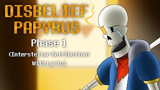 Interstellar Retribution With Lyrics  Undertale Disbelief Phase 1 [upl. by Zacarias945]