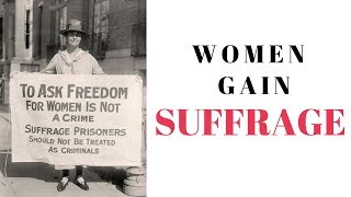 History Brief Women Gain Suffrage [upl. by Gusta]