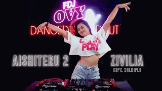 DJ Zivilia Aishiteru 2  FDJ Ovy DanceMix [upl. by Blaire]