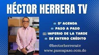 Entrevista Hermogenes Acosta en de Entero Crediton con Hector Herrera Cabral 050924 [upl. by Josephine]