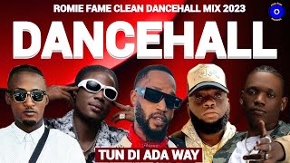 Clean Dancehall Mix 2023 TUN DI ADA WAY Iwaata Masicka Chronic Law Valiant De Alpha Romie Fame [upl. by Tare]